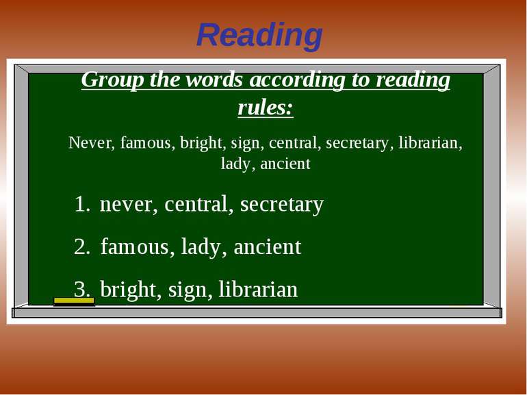 Reading Group the words according to reading rules: Never, famous, bright, si...