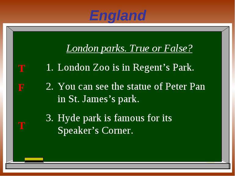 England London parks. True or False? London Zoo is in Regent’s Park. You can ...