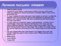 Личное письмо: ответ Dear (1) Alice, (2) (3) Thanks for your letter. It was g...