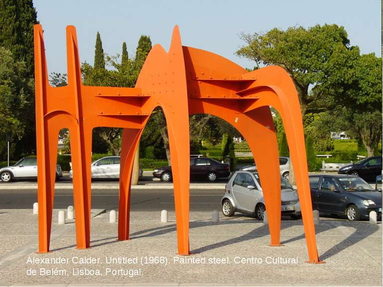 Alexander Calder. Untitled (1968). Painted steel. Centro Cultural de Belém, L...