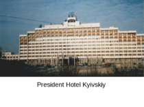President Hotel Kyivskiy