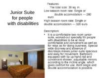 Junior Suite for people with disabilities Features: The total size: 38 sq. m....