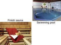 Finish sauna Swimming pool