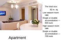 Apartment The total size: 82 m. sq. Low season room rate: Single or double ac...