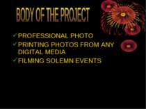 PROFESSIONAL PHOTO PRINTING PHOTOS FROM ANY DIGITAL MEDIA FILMING SOLEMN EVENTS