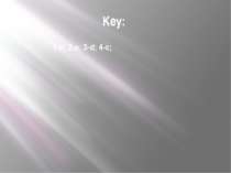 Key: 1-b; 2-a; 3-d; 4-c;