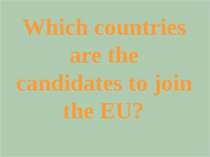 What are the EU’s major institutions? (three)