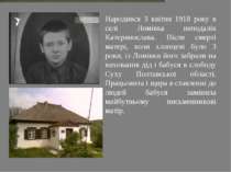Народився 3 квітня 1918 року в селі Ломівка неподалік Катеринослава. Після см...