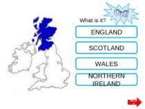 What is it? SCOTLAND ENGLAND WALES NORTHERN IRELAND NEXT