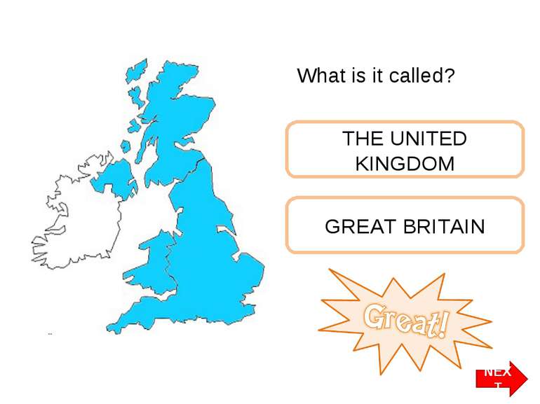 What is it called? THE UNITED KINGDOM GREAT BRITAIN NEXT