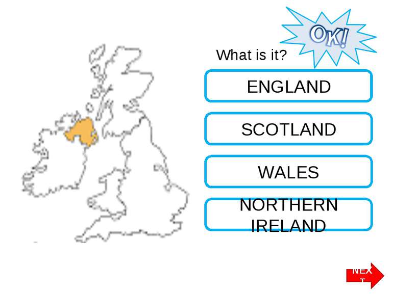 What is it? ENGLAND SCOTLAND WALES NORTHERN IRELAND NEXT