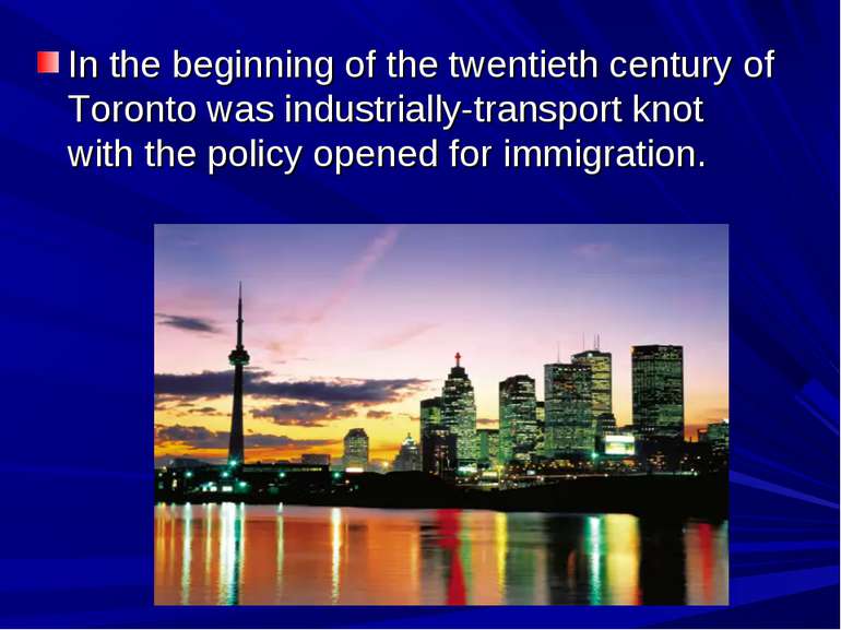 In the beginning of the twentieth century of Toronto was industrially-transpo...