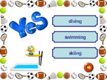 skiing swimming diving