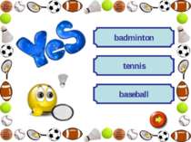 baseball tennis badminton