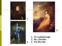 1. 3. 2. Th. Gainsborough Mrs. Sheridan The Blue Boy