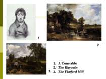 1. 3. 2. J. Constable The Haywain The Flatford Mill