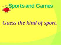 Guess the kind of sport