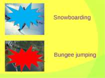 Snowboarding Bungee jumping