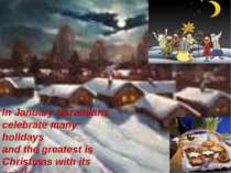 In January Ukrainians celebrate many holidays and the greatest is Christmas w...