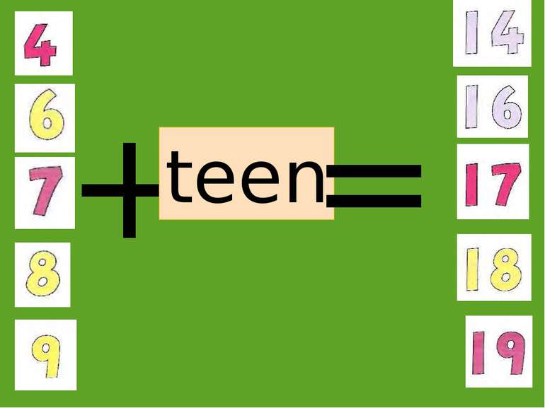 + teen =