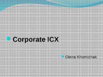 Corporate ICX Olena Khomichak