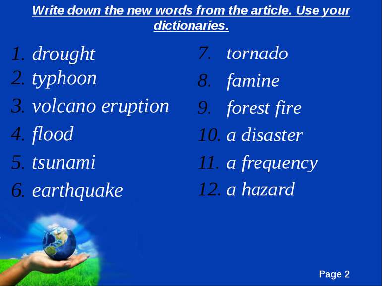Write down the new words from the article. Use your dictionaries. drought typ...