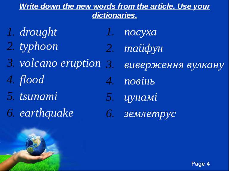 Write down the new words from the article. Use your dictionaries. drought typ...