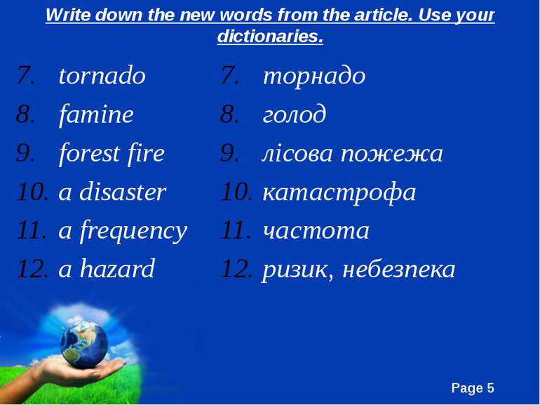 Write down the new words from the article. Use your dictionaries. tornado fam...