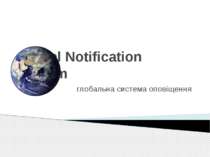 Global Notification System