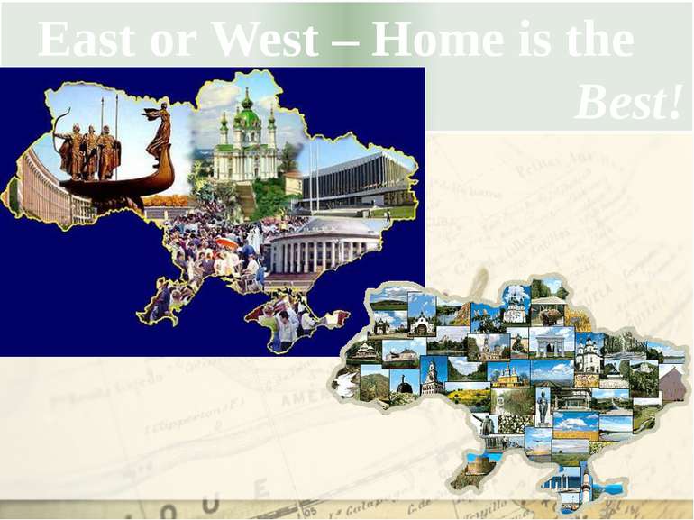 East or West – Home is the Best!