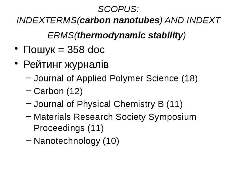 (с) Інформатіо, 2010 SCOPUS: INDEXTERMS(carbon nanotubes) AND INDEXTERMS(ther...