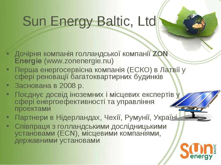 Sun Energy Baltic, Ltd Дочірня компанія голландської компанії ZON Energie (ww...