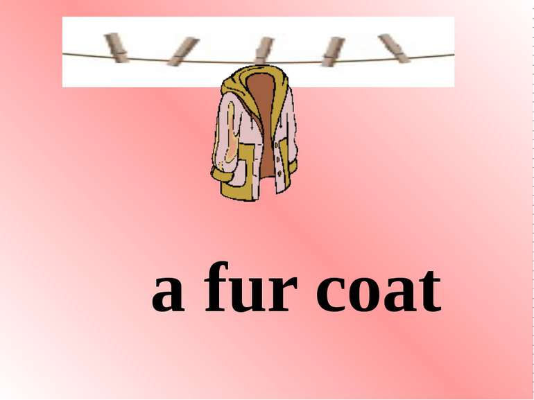 a fur coat