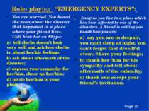 Role- playing . “EMERGENCY EXPERTS”: You are worried. You heard the news abou...