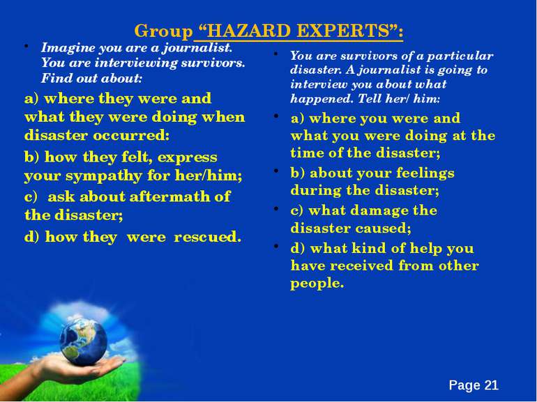 Group “HAZARD EXPERTS”: Imagine you are a journalist. You are interviewing su...