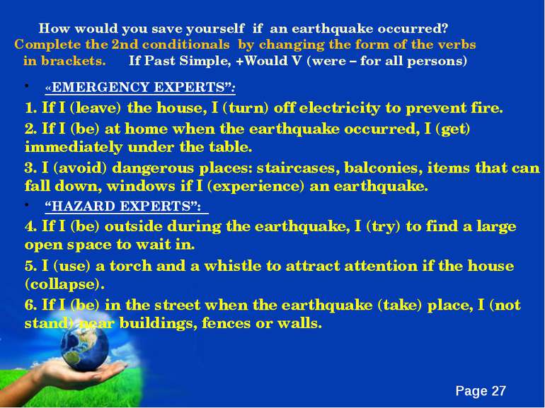 How would you save yourself if an earthquake occurred? Complete the 2nd condi...