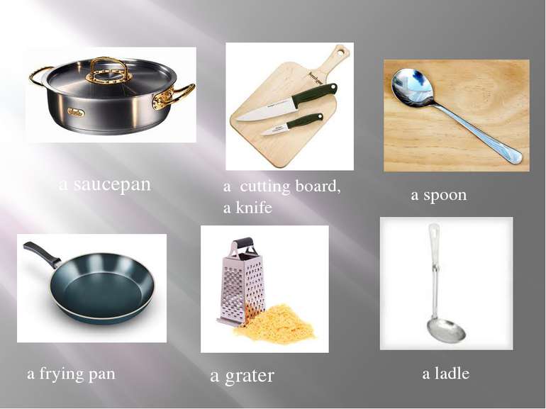 a cutting board, a knife a saucepan a spoon a frying pan a grater a ladle