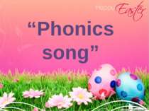 “Phonics song”