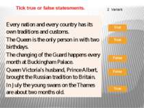 Tick true or false statesments. 2 Variant Every nation and every country has ...
