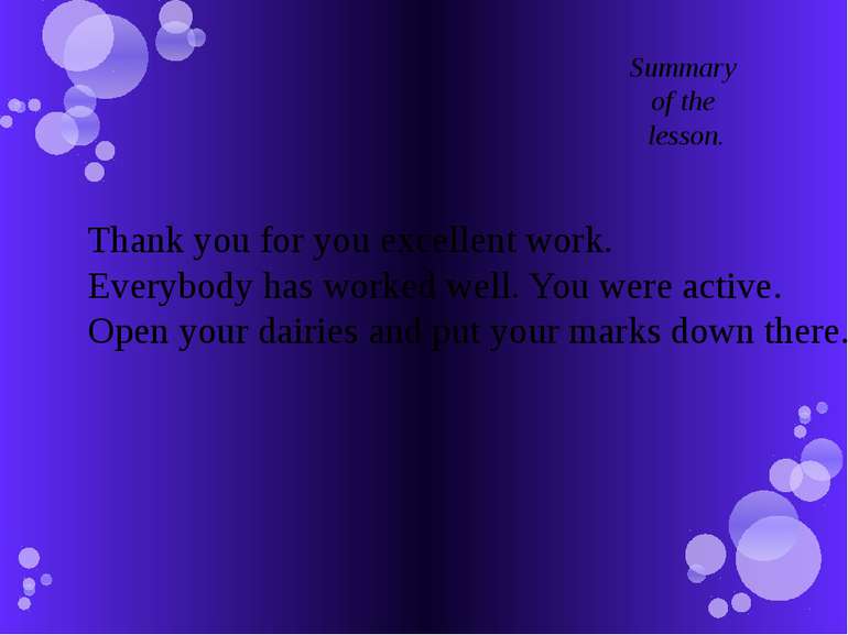 Thank you for you excellent work. Everybody has worked well. You were active....