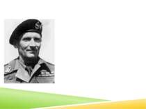 Бернард Лоу Монтгомері Бернард Лоу Монтгомері - британський фельдмаршал (1944...