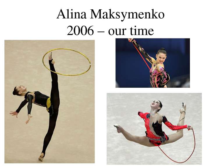 Alina Maksymenko 2006 – our time