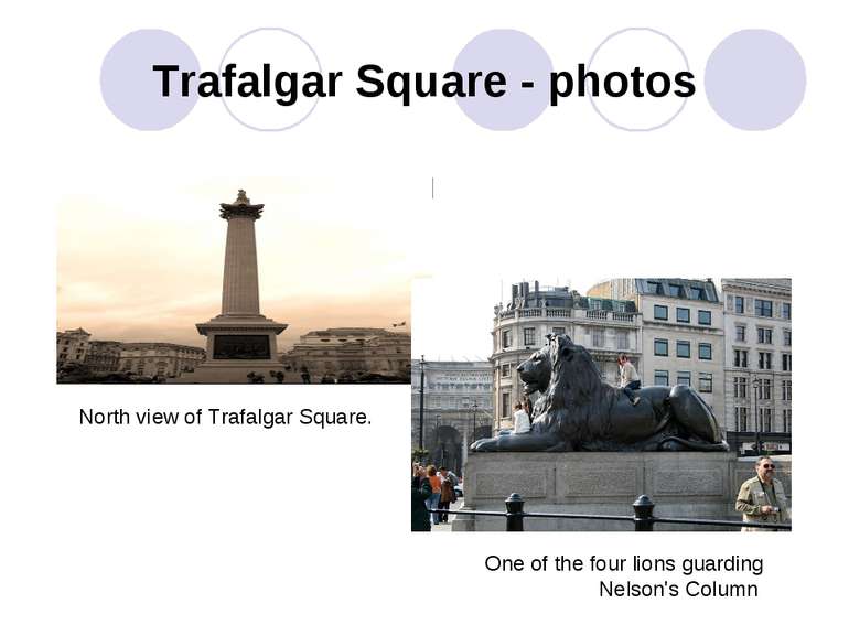 Trafalgar Square - photos North view of Trafalgar Square. One of the four lio...