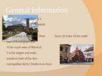 General information Stratford-upon Avon is a  market town and civil parish  i...