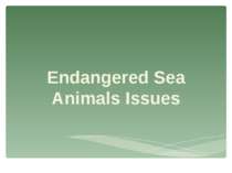 "Endangered Sea Animals Issues"
