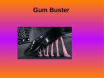 Gum Buster