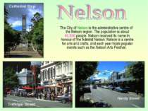 The City of Nelson is the administrative centre of the Nelson region. The pop...
