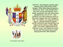 Until 1911, New Zealand used the same national coat of arms as the United Kin...