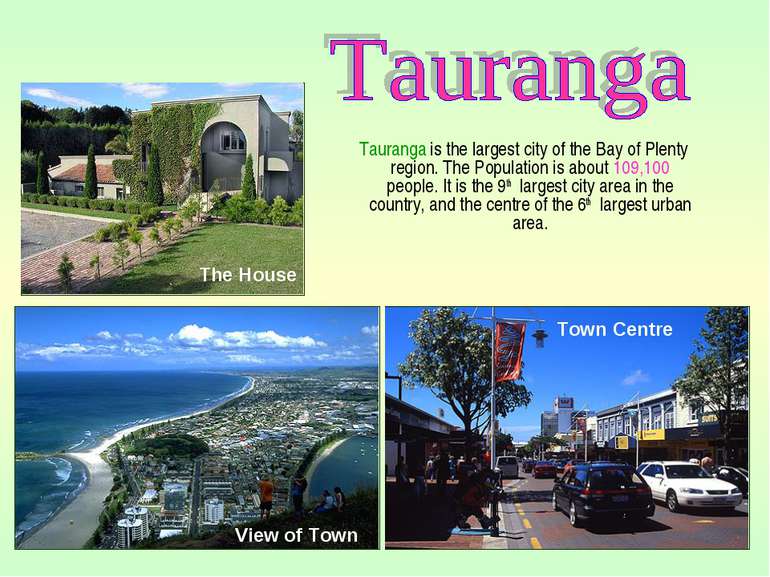 Tauranga is the largest city of the Bay of Plenty region. The Population is a...