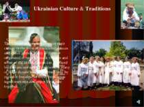 Ukrainian Culture & Traditions Ukrainian culture is richly embedded in ancien...